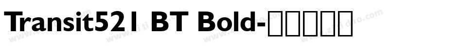 Transit521 BT Bold字体转换